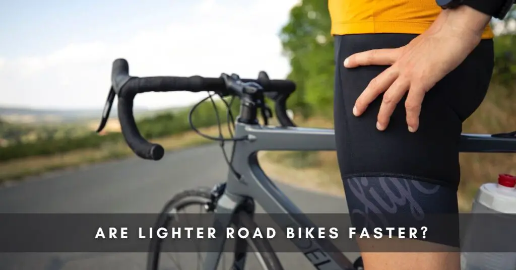 Are lighter road bikes faster