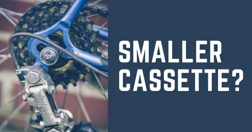 Can I Put a Smaller Cassette on My Bike