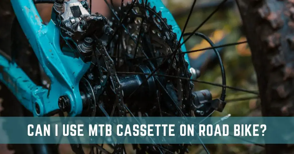 Can I Use MTB Cassette on Road Bike
