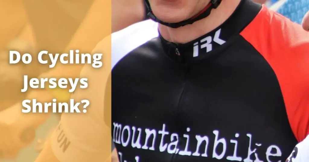 Do cycling jerseys shrink