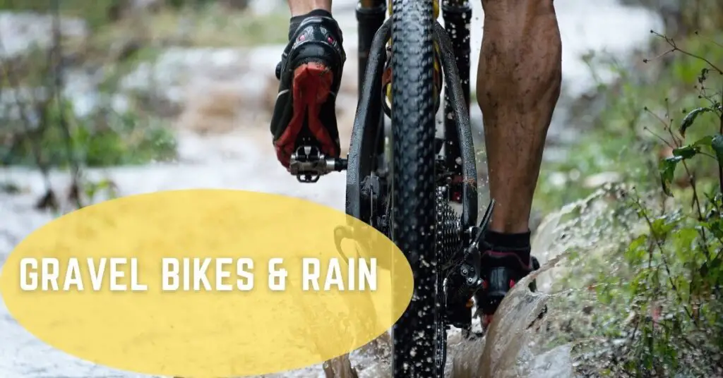 Gravel bikes and rain
