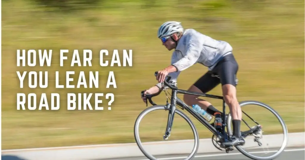 How Far Can You Lean a Road Bike