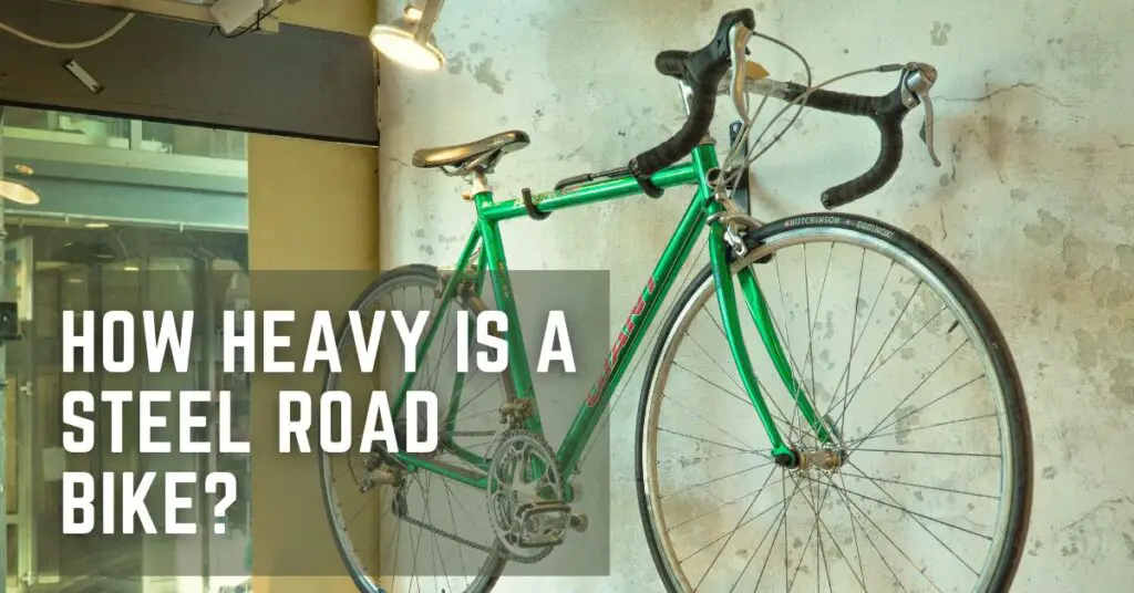 How Heavy Is a Steel Road Bike