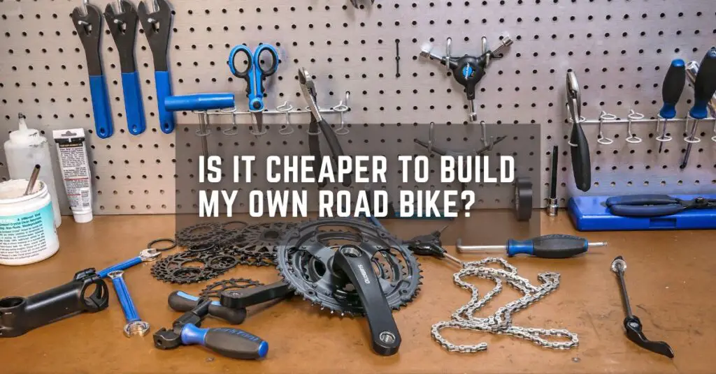 Is It Cheaper to Build My Own Road Bike