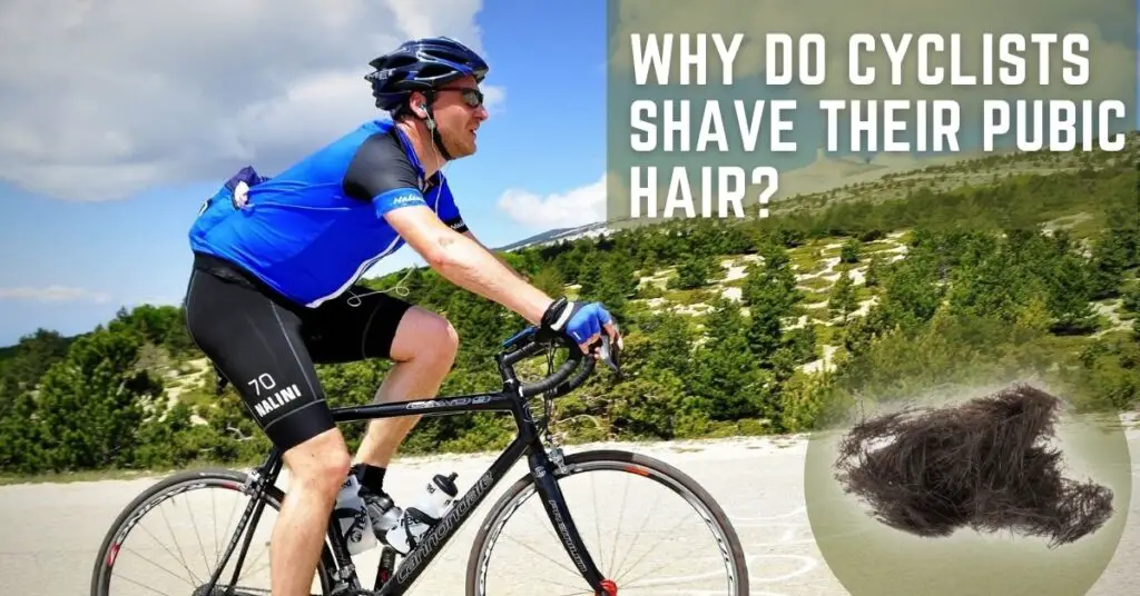 Reasons Cyclists Shave Their Pubic Hair
