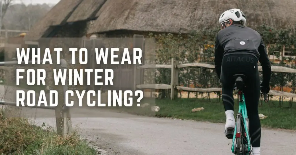 What to Wear for Winter Road Cycling