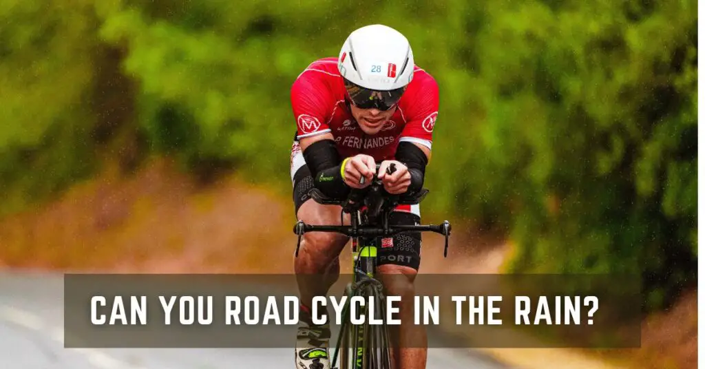 can you road cycle in the rain