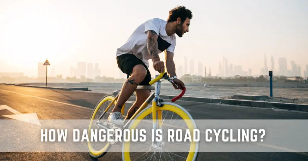 how dangerous is road cycling