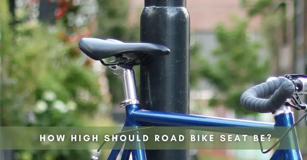 how high should road bike seat be